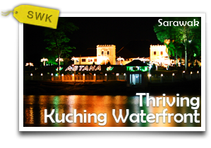 Thriving Kuching Waterfront-Behold the Beautiful Capital of Sarawak!